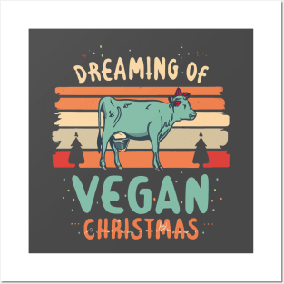 Cute Cow I'm Dreaming of a Vegan Christmas Funny Men Women Posters and Art